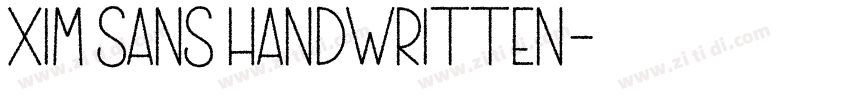 Xim Sans Handwritten字体转换 Xim Sans Handwritten字体转换